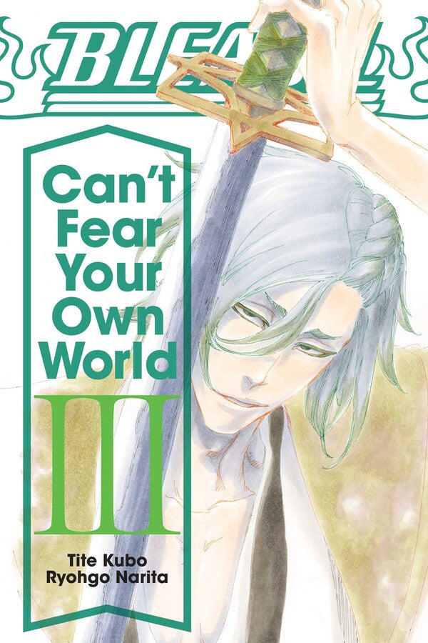 BLEACH: CAN'T FEAR YOUR OWN WORLD, VOL. 3