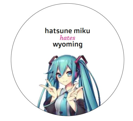 Miku vs Wyoming STICKER